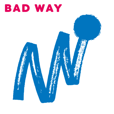 Bad way